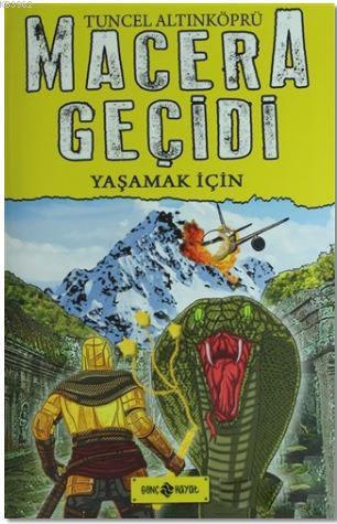 Macera Geçidi 12 - Yaşamak İçin