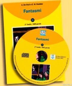 Fantasmi + CD (İtalyanca Okuma Kitabı Temel-Üst Seviye) A1-A2