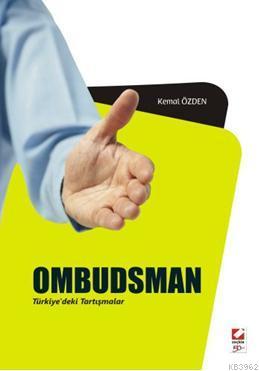 Ombudsman ve Türkiye'deki Tartışmalar