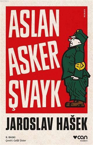 Aslan Asker Şvayk; Dünya Savaşın'nda Başından Geçenler