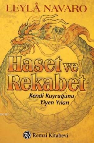 Haset ve Rekabet; Kendi Kuyruğunu Yiyen Yılan