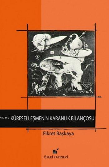 Küreselleşmenin Karanlık Bilançosu (Ciltli)