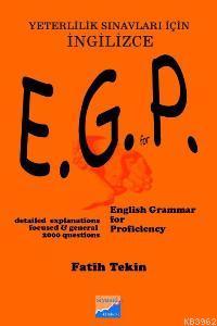 E.G.P. English Grammer For Proficiency; Yeterlilik Sınavları İçin İngilizce