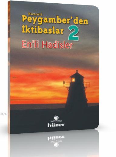 Enli Hadisler - Hz. Peygamberden İktibaslar 2