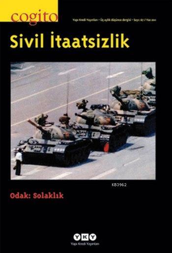 Cogito 67 - Sivil İtaatsizlik; Odak: Solaklık