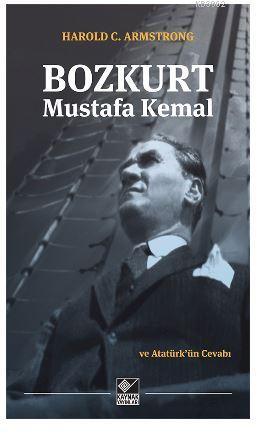 Bozkurt Mustafa Kemal ve Atatürk'ün Cevabı