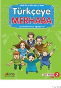 Türkçeye Merhaba A-1-2 Ders Kitabı+Çalışma Kitabı; (Ders Kitabı 2)