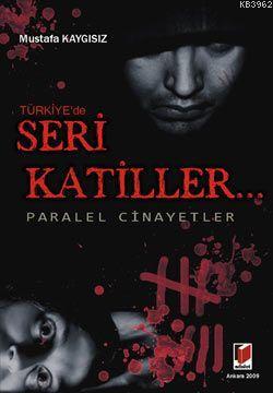 Türkiye'de Seri Katiller; Paralel Cinayetler