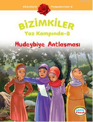 Bizimkiler Yaz Kampında 8; Hudeybiye Antlaşması