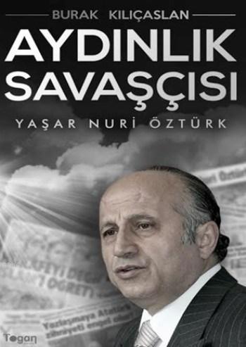 Aydınlık Savaşçısı Yaşar Nuri Öztürk