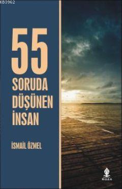 55 Soruda Düşünen İnsan