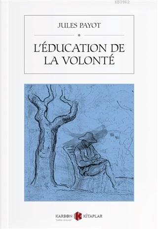 L'education De La Volonte