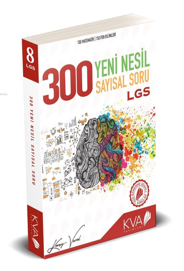 Koray Varol Yayınları 8. Sınıf LGS 300 Yeni Nesil Sayısal Soru Koray Varol 