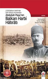 Abdullah Paşa'nın Balkan Harbi Hâtırâtı