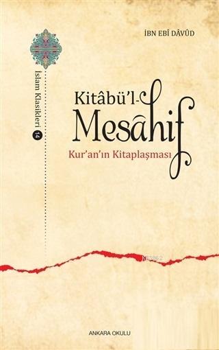 Kitabü'l - Mesahif; Kur'an'ın Kitaplaşması