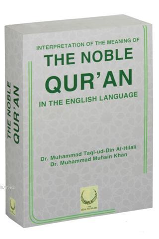 Interpretation Of The Meaning Of The Noble Qur'an; In The English Language