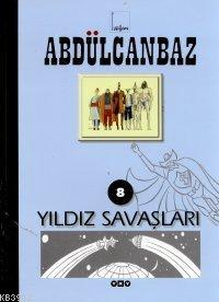 Abdülcanbaz 8; Yıldız Savaşları