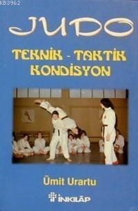 Judo; Teknik - Taktik - Kondisyon