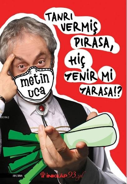 Tanrı Vermiş Pırasa,  Hiç Yenir Mi Yarasa!?