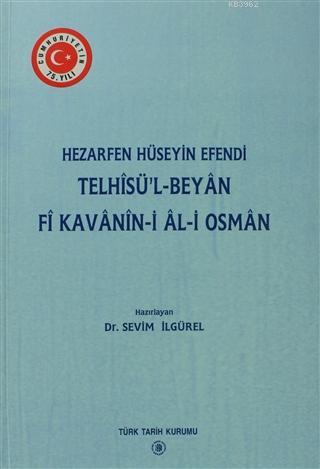 Telhisü'l - Beyan Fi Kavanin-i Al-i Osman; Hezarfen Hüseyin Efendi