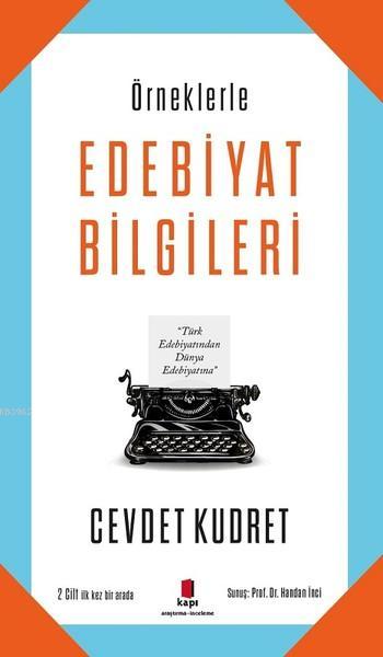 Örneklerle Edebiyat Bilgileri; 2 Cilt İlk Kez Bir Arada