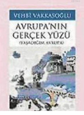 Avrupa'nın Gerçek Yüzü; Yaşadığım Avrupa