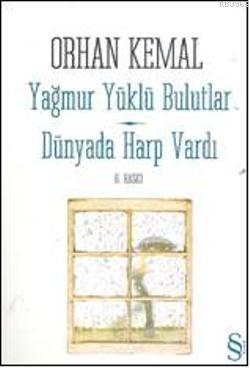 Yağmur Yüklü Bulutlar - Dünyada Harp Vardı