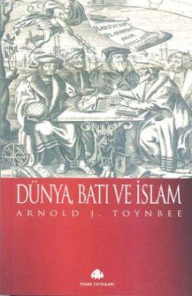 Dünya, Batı ve İslam