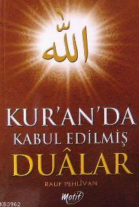 Kur'an'da Kabul Edilmiş Duâlar