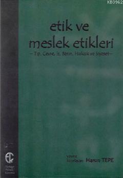 Etik ve Meslek Etikleri