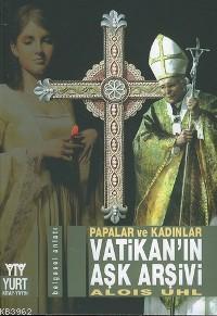Vatikan'ın Aşk Arşivi; Papalar ve Kadınlar
