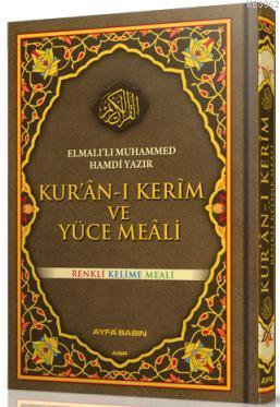 Kur'an-ı Kerim ve Yüce Meâli (Ayfa-081, Orta Boy, Renkli)