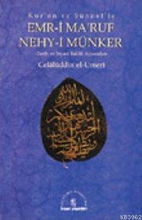 Kuran ve Sünnet'te| Emri Ma'ruf ve Nehy-i Münker; Tarih ve Siyasi Tahlil Açısından