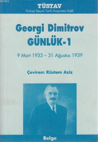 Georgi Dimitrov'un Günlükleri (3 Cilt Takım); Mart 1933 - Şubat 1949