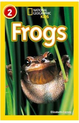 Frogs (Readers 2); National Geographic Kids