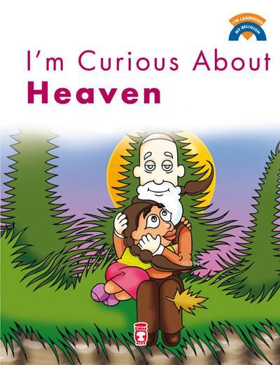 I'm Curious About Heaven