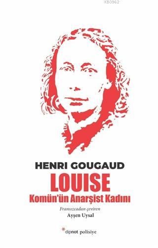 Louise; Komün'ün Anarşist Kadını