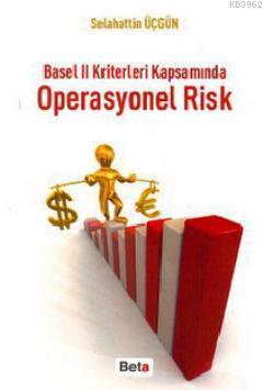 Basel II Kriterleri Kapsamında Operasyonel Risk