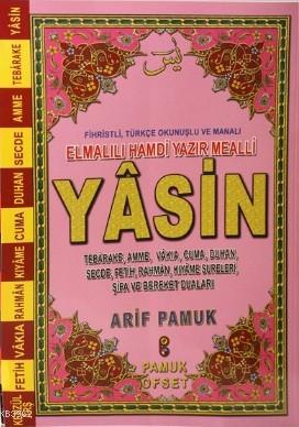 Fihristli Türkçe Okunuş ve Manalı Yasin (Yas-112, Rahle Boy); Tebarake, Amme, Vakıa