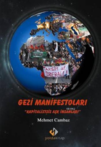 Gezi Manifestoları; Kapitalistsiz Aşklar