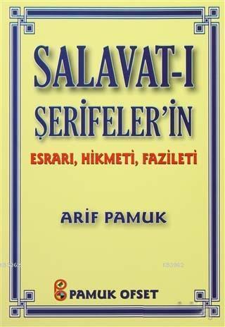 Salavat-ı Şerifeler'in Esrarı, Hikmeti, Fazileti (Dua-038)