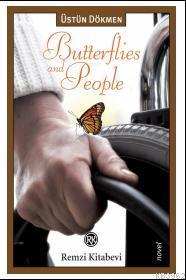 Butterflies and People; Kelebekler ve İnsanlar romanının İngilizcesi