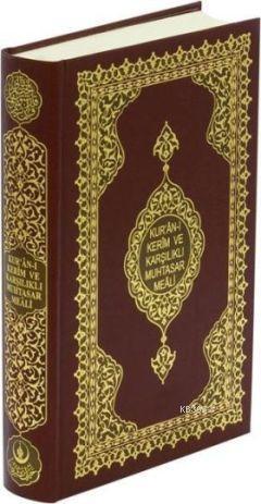 Kur'an-ı Kerim ve Karşılıklı Muhtasar Meali