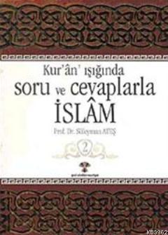 Kur'an Işığında Soru ve Cevaplarla İslam 3