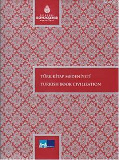 Türk Kitap Medeniyeti; Turkish Book Civilization