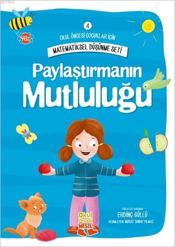 Paylaştırmanın Mutluluğu; Okul Öncesi Çocuklar İçin Matematiksel Düşünme Serisi 4