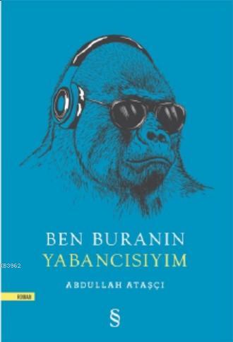 Ben Buranın Yabancısıyım