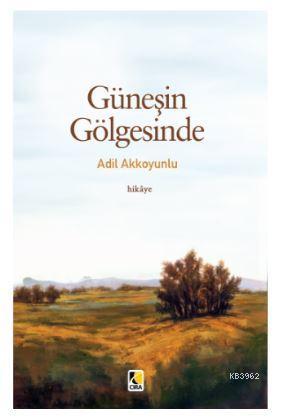 Güneşin Gölgesinde