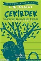 Çekirdek - Tolstoy'dan Çocuklar İçin Öyküler (Kısaltılmış Metin)