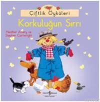 Çiftlik Öyküleri -  Korkuluğun Sırrı